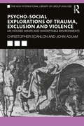 Cover: Psycho-social Explorations of Trauma, Exclusion and Violence - Routledge