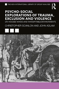 Abbildung von: Psycho-social Explorations of Trauma, Exclusion and Violence - Routledge