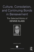Cover: Culture, Consolation, and Continuing Bonds in Bereavement - Routledge
