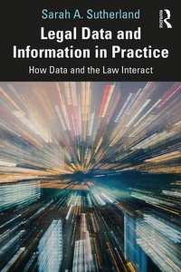 Abbildung von: Legal Data and Information in Practice - Routledge
