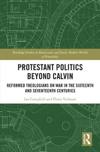 Enlarge image Cover: Protestant Politics Beyond Calvin - Routledge
