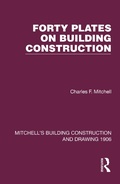 Cover: Forty Plates on Building Construction - Routledge