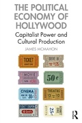 Cover: The Political Economy of Hollywood - Routledge