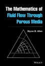 Cover: The Mathematics of Fluid Flow Through Porous Media - Wiley