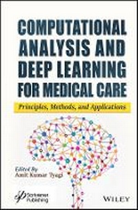Enlarge image Cover: Computational Analysis and Deep Learning for Medical Care - Principles, Methods, and Applications - Wiley