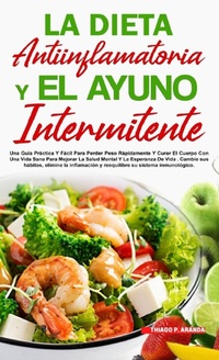 Abbildung von: La Dieta Antiinflamatoria Y El Ayuno Intermitente - Lulu.com