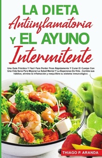 Abbildung von: La Dieta Antiinflamatoria Y El Ayuno Intermitente - Lulu.com