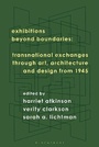 Cover: Exhibitions Beyond Boundaries - Bloomsbury Visual Arts
