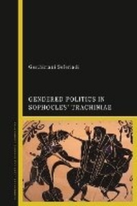 Abbildung von: Gendered Politics in Sophocles' Trachiniae - Bloomsbury Academic
