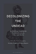 Cover: Decolonizing the Undead - Bloomsbury Academic