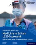 Cover: Edexcel GCSE History (9-1): Medicine in Britain c1250-present with The British sector of the Western Front 1914-18 Student Book - Oxford University Press