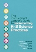 Cover: The Instructional Leader's Guide to Implementing K-8 Science Practices - Association for Supervision & Curriculum Development