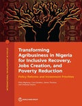 Cover: Transforming Agribusiness in Nigeria for Inclusive Recovery, Jobs Creation, and Poverty Reduction - World Bank Publications