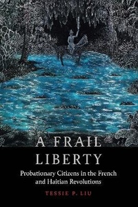 Abbildung von: A Frail Liberty - University of Nebraska Press