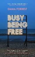 Cover: Busy Being Free - Weidenfeld & Nicolson