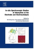 Cover: In-situ Spectroscopic Studies of Adsorption at the Electrode and Electrocatalysis - Elsevier