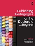 Cover: Publishing Pedagogies for the Doctorate and Beyond - Routledge
