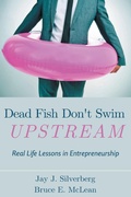 Cover: Dead Fish Don't Swim Upstream - Business Expert Press
