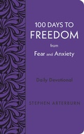 Cover: 100 Days to Freedom from Fear and Anxiety - Rose Publishing