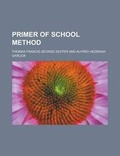 Cover: Primer of School Method - Rarebooksclub.com