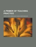 Cover: A Primer of Teaching Practice - Rarebooksclub.com