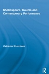 Enlarge image Cover: Shakespeare, Trauma and Contemporary Performance - Routledge