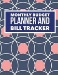 Cover: Monthly Budget Planner and Bill Tracker - Createspace Independent Publishing Platform