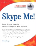 Cover: Skype Me! From Single User to Small Enterprise and Beyond - Syngress
