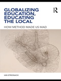 Cover: Globalizing Education, Educating the Local - Routledge