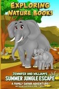 Cover: Jennifer and William's Summer Jungle Escape - Daniel J. DeMille
