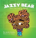 Cover: Jazzy Bear and the Hurtful Words - Teddyfly Publishing