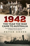 Cover: 1942: The year the war came to Australia - Allen & Unwin