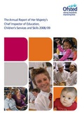 Cover: The Annual Report of Her Majesty's Chief Inspector of Education, Children's Services and Skills 2008/09 - Stationery Office Books