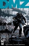 Cover: DMZ Compendium Two - DC Comics