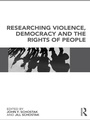 Cover: Researching Violence, Democracy and the Rights of People - Routledge