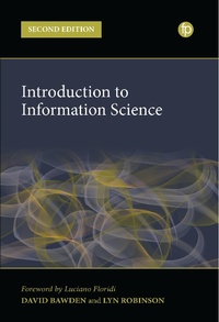 Enlarge image Cover: Introduction to Information Science - Facet Publishing