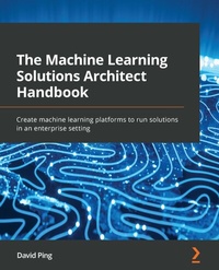 Abbildung von: The Machine Learning Solutions Architect Handbook - De Gruyter