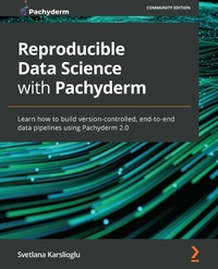 Abbildung von: Reproducible Data Science with Pachyderm - De Gruyter