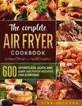 Cover: The Complete Air Fryer Cookbook - Grow Rich LTD