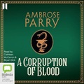 Cover: A Corruption of Blood - Bolinda/Canongate Audio