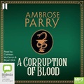 Cover: A Corruption of Blood - Bolinda/Canongate Audio