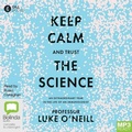 Cover: Keep Calm and Trust the Science - Bolinda/Gill Audio