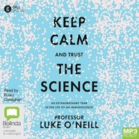 Enlarge image Cover: Keep Calm and Trust the Science - Bolinda/Gill Audio