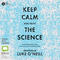 Enlarge image Cover: Keep Calm and Trust the Science - Bolinda/Gill Audio