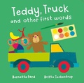 Cover: Teddy, Truck and other first words - Boxer Books Limited