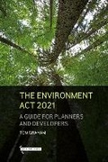 Cover: The Environment Act 2021 - Bath Publishing Ltd
