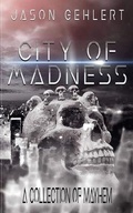 Cover: City of Madness - BLACK BED SHEETS BOOKS