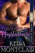 Cover: Meine Verzweifelte Highlanderin - Keira Montclair