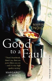 Enlarge image Cover: Good to a Fault - Windmill Books