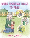 Cover: When Grandma Comes To Play - Maple Publishers
